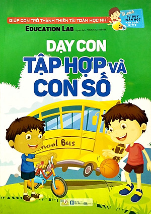 Tủ Sách Tư Duy Toán Học HQ - Dạy Con Tập Hợp Và Con Số