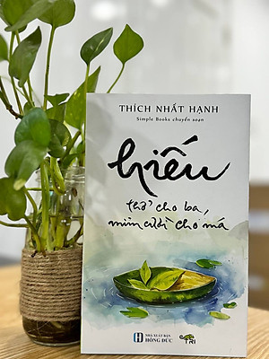 HIẾU - Thở Cho Ba, Mỉm Cười Cho Má (Tặng kèm POSTCARD) - Thiền Sư Thích Nhất Hạnh