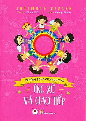 Sách Kĩ Năng Sống Cho Học Sinh - Ứng Xử Và Giao Tiếp