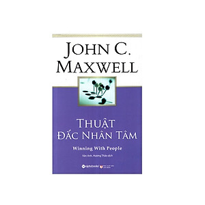 Combo John C. Maxwell: Thuật Đắc Nhân Tâm + 21 Phẩm Chất Vàng Của Nhà Lãnh Đạo