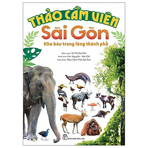 Thảo Cầm Viên Sài Gòn - Kho Báu Trong Lòng Thành Phố