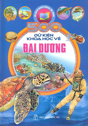 Sách 500 Dữ Kiện Khoa Học Về Đại Dương