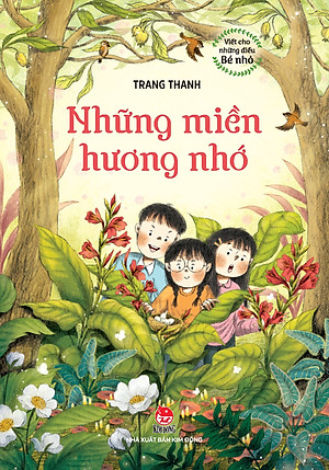 Những Miền Hương Nhớ (Viết Cho Những Điều Bé Nhỏ)