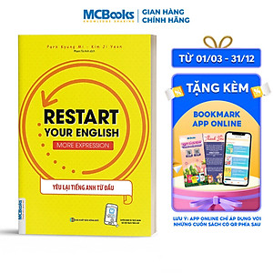Sách RESTART YOUR ENGLISH - MORE EXPRESSION - YÊU LẠI TIẾNG ANH TỪ ĐẦU