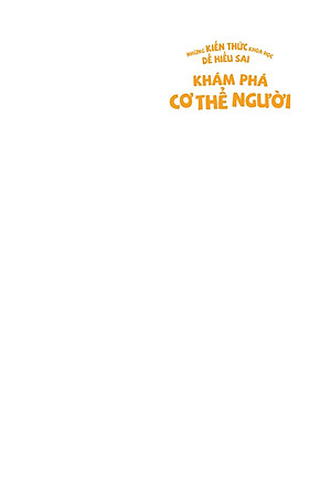 Sách Những Kiến Thức Khoa Học Dễ Hiểu Sai - Khám Phá Cơ Thể Người