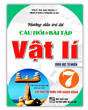 Hướng Dẫn Trả Lời Câu Hỏi & Bài Tập Vật Lí 7 Khoa Học Tự Nhiên ( Kết Nối )
