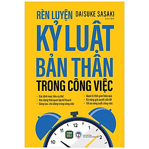 Rèn Luyện Kỷ Luật Bản Thân Trong Công Việc