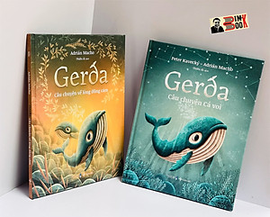 [Tái bản 2024 - bìa dẻo ] GERDA CÂU CHUYỆN CÁ VOI – GERDA CÂU CHUYỆN VỀ LÒNG DŨNG CẢM - San Hô Books (combo 2 cuốn)