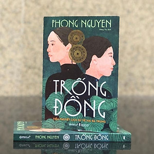Sách Trống Đồng: Tiểu Thuyết Lịch Sử Về Hai Bà Trưng - Alphabooks - Bản Quyền
