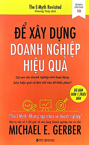 Để Xây Dựng Doanh Nghiệp Hiệu Quả (Tái Bản)