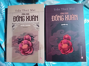 Công Chúa Đồng Xuân - Trần Thuỳ Mai (Tiểu thuyết lịch sử - Trọn bộ 2 tập)