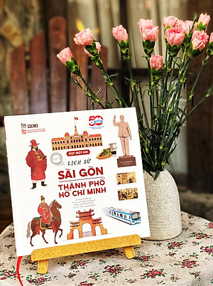 Sách - Đọc Một Hơi - Lịch Sử Sài Gòn-Thành Phố Hồ Chí Minh - Bìa Cứng