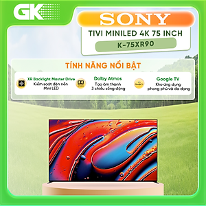K-75XR90 - Google Tivi Mini LED Sony 4K 75 inch K-75XR90 - Hàng Chính Hãng