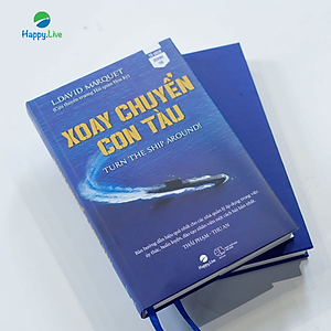 Sách Xoay chuyển con tàu - Turn the Ship Around - Happy Live