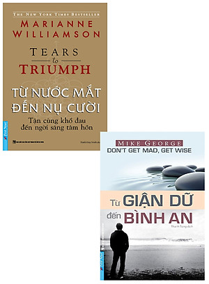 Combo Từ Giận Dữ Đến Bình An + Từ Nước Mắt Đến Nụ Cười (Bộ 2 Cuốn) _FN