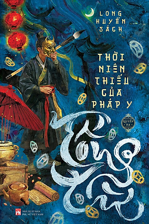 Thời Niên Thiếu Của Pháp Y Tống Từ: Quyển Hạ