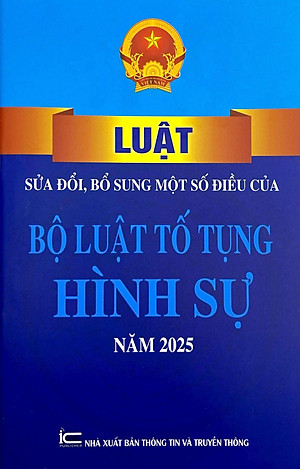 Sách - Luật Sửa Đổi, Bổ Sung Một Số Điều Của Bộ Luật Tổ Tụng Hình Sự Năm 2025