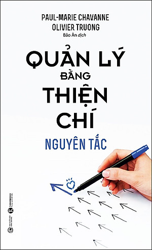 Sách Quản Lý Bằng Thiện Chí - Nguyên Tắc