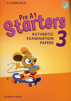 Pre A1 Starters 3 Student's Book: Authentic Examination Papers