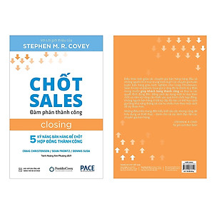 Sách PACE Books - Chốt sales – Đàm phán thành công (Closing) - Craig Christensen, Sean Frontz, Dennis Susa