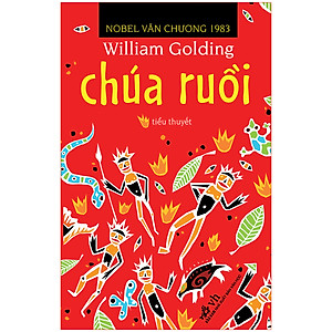 Sách Nhã Nam - Chúa Ruồi - Tiểu Thuyết (Nobel Văn Chương 1983)