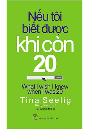 Sách Nếu Tôi Biết Được Khi Còn 20 (Tái bản lần thứ 15)