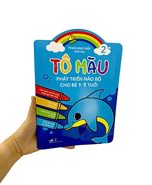Tô Màu Phát Triển Trí Não Bộ Cho Bé 1-3 Tuổi - Tập 2