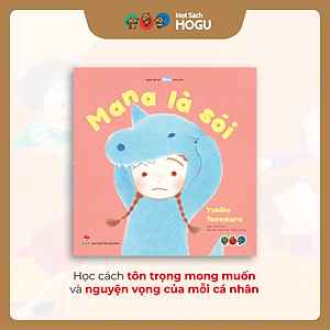Truyện Ehon bé 3-4-5 tuổi - Mana là Sói