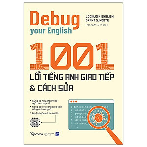 Debug Your English - 1001 Lỗi Tiếng Anh Giao Tiếp Và Cách Sửa