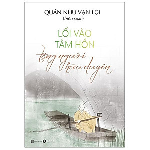 Sách Lối Vào Tâm Hồn - Tặng Người Hữu Duyên