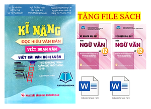 Sách - Kĩ năng đọc hiểu văn bản - viết đoạn văn - viết bài văn nghị luận (theo chương trình GDPT 2018)