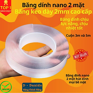 Băng dính nano 2 mặt trong suốt siêu dính, Băng dính hai mặt đa năng siêu dày 2mm loại dài 3m và 5m - Hàng cao cấp chính hãng D Danido