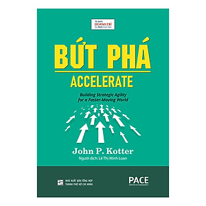 Bứt Phá (Accelerate) - John P. Kotter - PACE Books