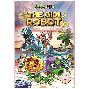 Sách Trái Cây Đại Chiến Zombie - Thế Giới Robot - Tập 3: Trận Chiến Siêu Cấp