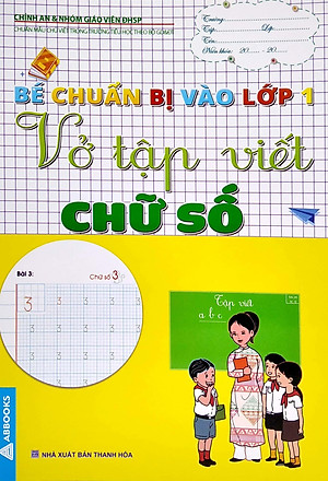 Bé Chuẩn Bị Vào Lớp 1 - Vở Tập Viết Chữ Số