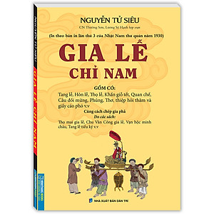 Sách Gia Lễ Chỉ Nam (In Theo Bản In Lần Thứ 3 Của Nhật Nam Thư Quán Năm 1930)