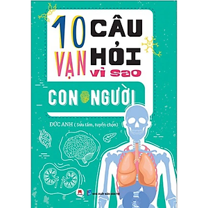 Sách 10 vạn câu hỏi vì sao - Trọn bộ 5 tập