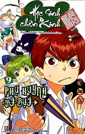 Sách Học Sinh Chân Kinh - Tập 9: Phụ Huynh Đi Bụi