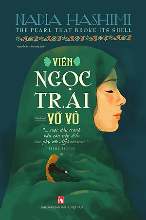 Viên ngọc trai vỡ vỏ - tác giả Nadia Hashimi