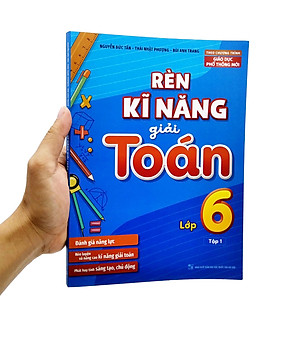 Rèn Kĩ Năng Giải Toán Lớp 6 - Tập 1
