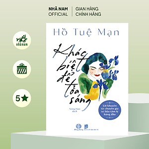 Sách - Khác biệt để tỏa sáng (Hồ Tuệ Mạn) (Nhã Nam Official)