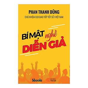 Sách BÍ MẬT NGHỀ DIỄN GIẢ - Phan Thanh Dũng