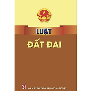 Luật Đất Đai năm 2024 (hiệu lực từ 01/07/2024)