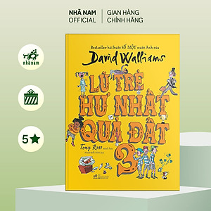 Sách - Lũ trẻ hư nhất quả đất (Tập 3) (David Walliams) (Nhã Nam Official)