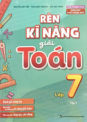 Rèn Kĩ Năng Giải Toán Lớp 7 - Tập 2