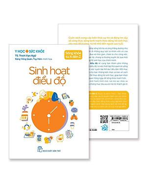 Sách Y học & Sức khỏe. Sống khỏe từ A đến Z. Sinh hoạt điều độ