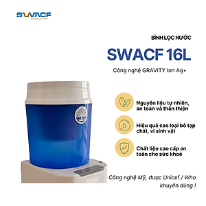 Bình lọc nước uống trực tiếp SWACF 16L | CWFNL Nano bạc, lõi lọc 7L, tốc độ lọc 2 - 4 lít/giờ, giữ khoáng thiết yếu - Công nghệ Mỹ