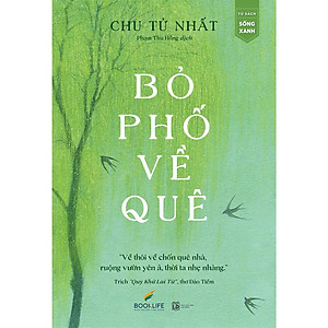 Sách - Bỏ Phố Về Quê - Chu Tử Nhất - 1980 Books