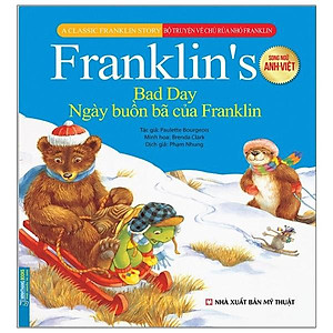 Bộ Truyện Về Chú Rùa Nhỏ Franklin - Ngày Buồn Bã Của Franklin (Song Ngữ Anh-Việt)