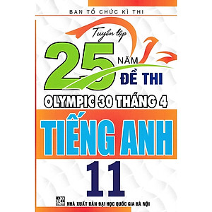 Sách - Combo 4 Cuốn Tuyển Tập 25 Năm Đề Thi Olympic 30 Tháng 4 + Tổng Tập Đề Thi Olympic 30 Tháng 4 Tiếng Anh(Lớp 10+11)